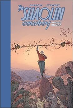 The Shaolin Cowboy: Shemp Buffet, by Geof Darrow The Shaolin Cowboy: Shemp Buffet, by Geof Darrow