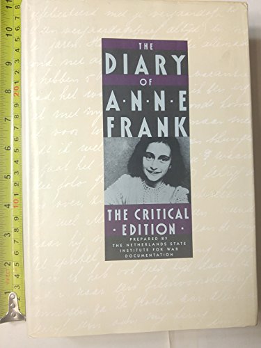 The Diary of Anne Frank: The Critical Edition