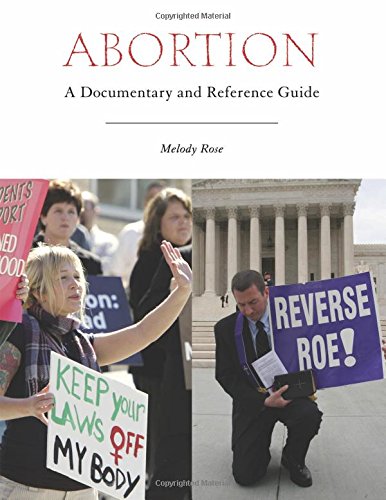 Abortion: A Documentary and Reference Guide (Documentary and Reference Guides) Abortion: A Documentary and Reference Guide (Documentary and Reference Guides)