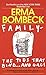 Family--The Ties that Bind . . . And Gag! by Erma Bombeck