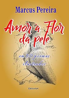 Livro Amor à flor da pele: Em 50 poemas ilustrados