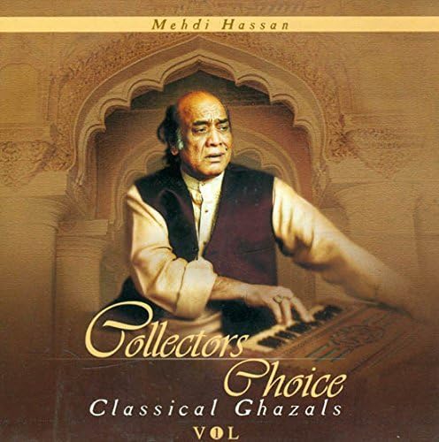 Collectors Choice Classical Ghazals Vol -1 (Audio CD) by Mehdi Hassan