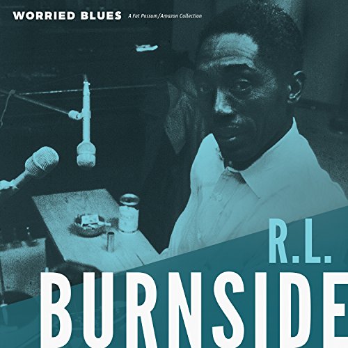 Album Art for Worried Blues by R.L. Burnside