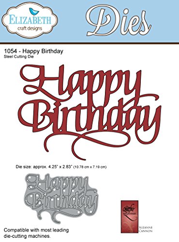 Elizabeth Craft Designs 1054 Thin Metal Die Happy Birthday, 4.25 Elizabeth Craft Designs 1054 Thin Metal Die Happy Birthday, 4.25