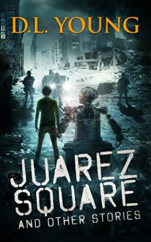 Juarez Square and Other Stories