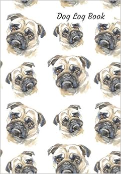 Dog Log Book: A Cool Pug Pattern Themed Vaccination Record Book, Medical Journal and Pet Organizer for Dogs