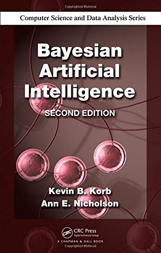 Bayesian Artificial Intelligence (Chapman & Hall/CRC Computer Science & Data Analysis)