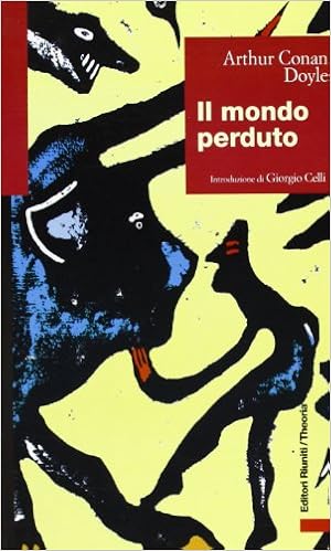 Il Mondo Perduto Doyle Arthur Conan Antonucci Fausta Celli Giorgio Libri Amazon It