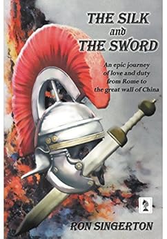The Silk And The Sword Gaius Centurion Book 2 Kindle