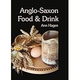 Anglo-Saxon Food and Drink