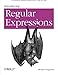 Introducing Regular Expressions: Unraveling Regular Expressions, Step-by-Step by Michael Fitzgerald