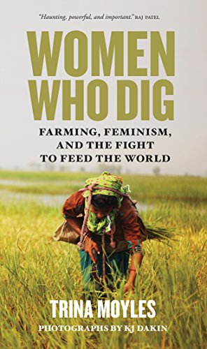 [E.B.O.O.K] Women Who Dig: Farming, Feminism and the Fight to Feed the World<br />E.P.U.B