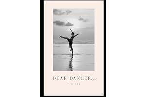 Dear Dancer...: The booklet, journal & note pad