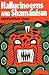 Hallucinogens and Shamanism (Galaxy Books) by Michael J. Harner