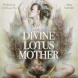 Divine Lotus Mother CD: Meditations with Kuan Yin by 