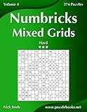 Numbricks Mixed Grids - Hard - Volume 4 - 276 Puzzles by Nick Snels
