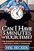 Can I Have 5 Minutes of Your Time?: A No-Nonsense, Fun Approach to Sales from Xerox's Former #1 Salesperson - Book by Hal Becker