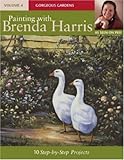 Painting with Brenda Harris, Volume 4: Gorgeous Gardens by 