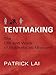 Tentmaking: The Life and Work of Business as Missions