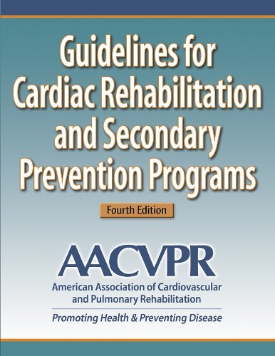 Guidelines for Cardiac Rehabilitation and Secondary Prevention Programs-4th Edition by AACVPR