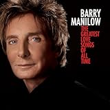 Disco de Barry Manilow: «The Greatest Love Songs of All Time» (Anverso) Disco de Barry Manilow: «The Greatest Love Songs of All Time» (Anverso)