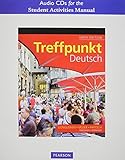 Student Activities Manual Audio CDs for Treffpunkt Deutsch: Grundstufe