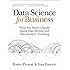 Data Science for Business: What You Need to Know about Data Mining and Data-Analytic Thinking