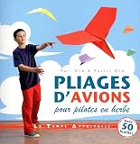 pliages d'avions ; pour pilotes en herbe by