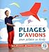 pliages d'avions ; pour pilotes en herbe by