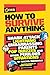 How to Survive Anything: Shark Attack, Lightning, Embarrassing Parents, Pop Quizzes, and Other Perilous Situations (National Geographic Kids) primary