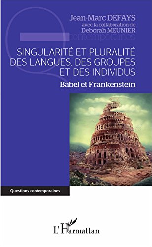 Singularité et pluralité des langues, des groupes et des individus