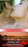 The Italian Boss's Passion: Italian Collection (Mills & Boon Special Releases)