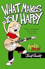 What Makes You Happy (Amelia Rules!)