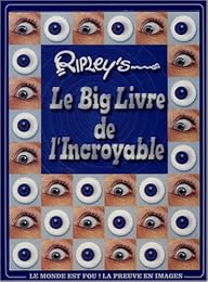 Le  big livre de l'incroyable