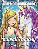 Kawaii Fantasy: An Adult Coloring Book with Beautiful Anime Portraits, Mythical Creatures, and Fantasy Scenes by Jade Summer