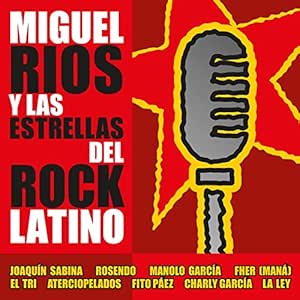 Miguel Ríos y Las Estrellas del Rock Latino (LP Vinilo+CD)