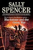 Front cover for the book Blackstone and the Great War (Inspector Sam Blackstone Mysteries) by Sally Spencer