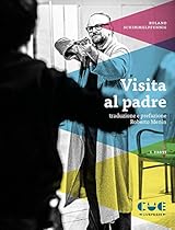 Visita al padre: Scene e bozzetti (Italian Edition)