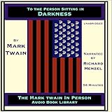 To the Person Sitting in Darkness by 