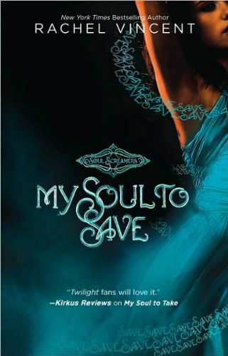 My Soul to Save (Soul Screamers Book 2) (text only) Original edition by R. Vincent