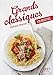 Grands classiques : 130 recettes by 
