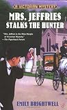 Front cover for the book Mrs. Jeffries Stalks the Hunter by Emily Brightwell