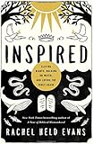 Inspired: Slaying Giants, Walking on Water, and Loving the Bible Again