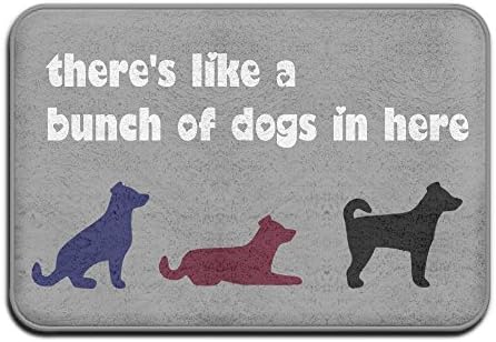 Theres Like A Bunch Of Dogs In Here Cute Runner Doormats For Your Entry Modern Artist Floor Mat (Size:23.6"(L) X15.7"(W)) Resistant PVC Transparent Backing
