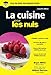 La Cuisine Pour les Nuls (French Edition) by