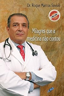 Livro Milagres que a medicina não contou