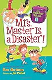 My Weirdest School #8: Mrs. Master Is a Disaster!