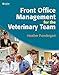 Front Office Management for the Veterinary Team - E-Book