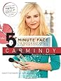 The 5-Minute Face: The Quick &amp; Easy Makeup Guide for Every Woman
