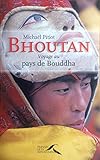 Image de BHOUTAN VOYAGE PAYS DE BOUDDHA (French Edition)